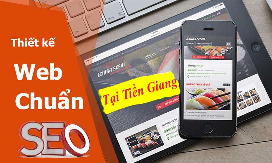 Dịch vụ thiết kế website chuẩn SEO khu vực Tiền Giang