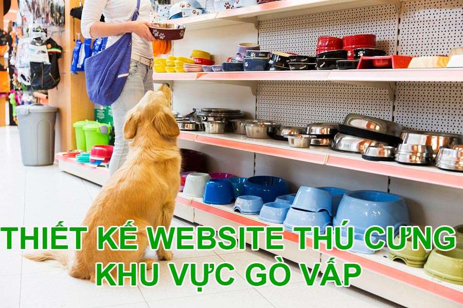 Thiết kế website thú cưng khu vực Gò Vấp
